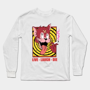 Life - Laugh-Die Long Sleeve T-Shirt